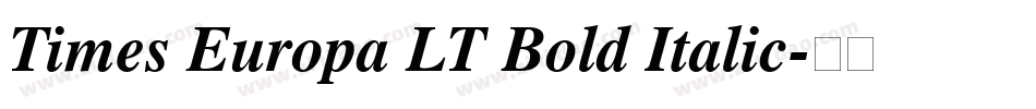 Times Europa LT Bold Italic字体转换